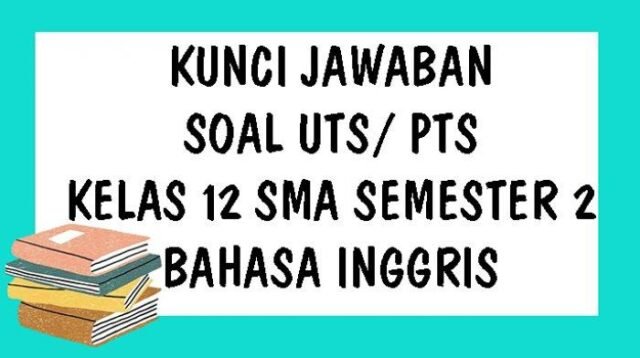 √ 13 kunci jawaban uts bahasa inggris bsi semester 2 pics