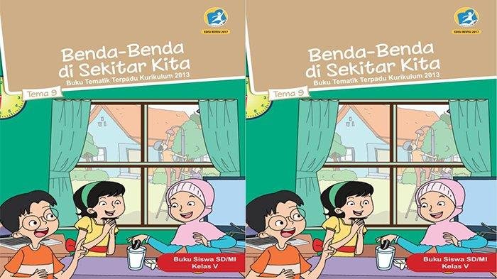 KUNCI JAWABAN Kelas 5 SD Tema 9 Halaman 138 139 140 141 142 143 145 146 147 148 149 150 Manusia dan Benda
