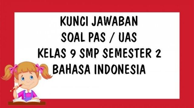 KUNCI JAWABAN USBN SMP Bahasa Indonesia Tahun 2021 Latihan Soal Ujian