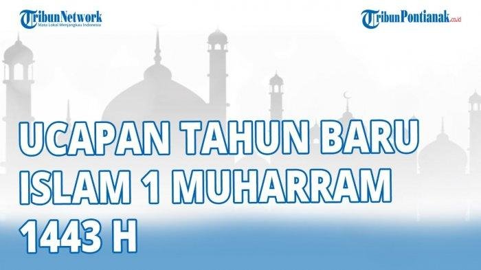 KUMPULAN Gambar dan Kartu Ucapan Tahun Baru Islam 1 Muharram 1443 Hijriyah Tahun 2021 Masehi