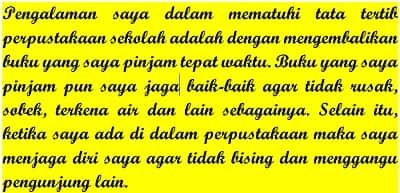 Ceritakan pengalamanmu dalam mematuhi tata tertib di perpustakaan sekolah