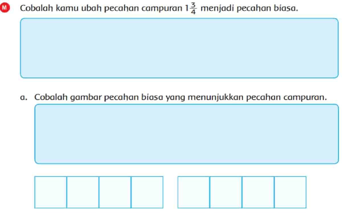 Cobalah Gambar Pecahan Biasa yang Menunjukkan Pecahan Campuran Halaman 108 Kelas 4 SD Cobalah Gambar Pecahan Biasa yang Menunjukkan Pecahan Campuran Halaman 108 Kelas 4 SD