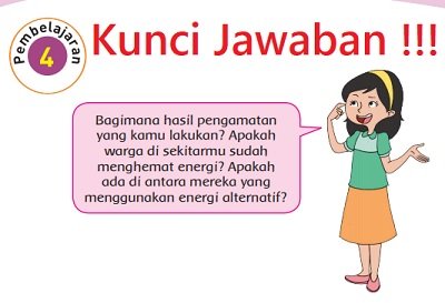 Kunci Jawaban Tema 2 Kelas 4 Subtema 3 Energi Alternatif Pembelajaran 4 Di Buku Tematik Halaman 118 119 120 121 122 Kunci Jawaban Tema 2 Kelas 4 Subtema 3 Energi Alternatif Pembelajaran 4 Di Buku Tematik Halaman 118 119 120 121 122