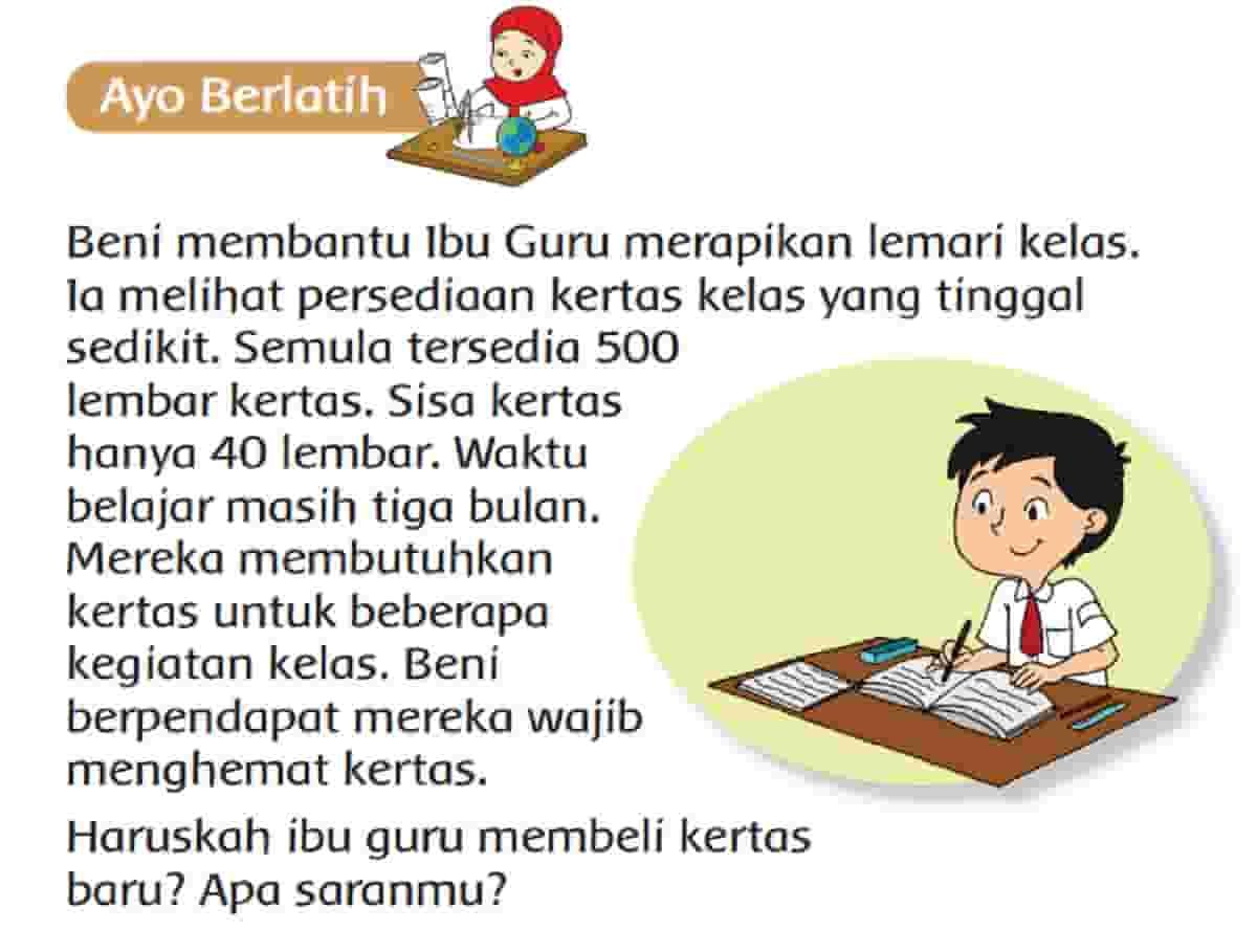 Beni Berpendapat Mereka Wajib Menghemat Kertas Haruskah Ibu Guru Membeli Kertas Baru Apa Saranmu Beni Berpendapat Mereka Wajib Menghemat Kertas Haruskah Ibu Guru Membeli Kertas Baru Apa Saranmu