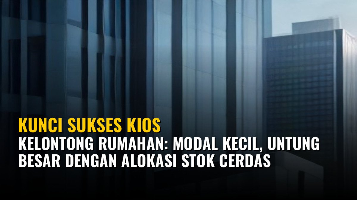 Kunci Sukses Kios Kelontong Rumahan: Modal Kecil, Untung Besar dengan Alokasi Stok Cerdas
